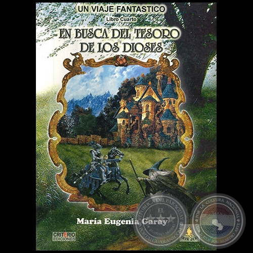 EN BUSCA DEL TESORO DE LOS DIOSES - Autora: MARÍA EUGENIA GARAY - Año 2006